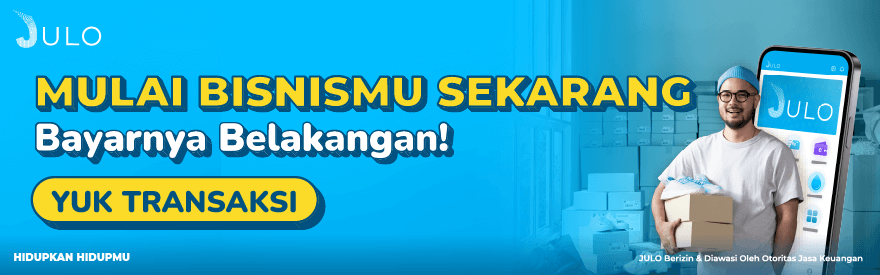 Mulai Bisnis dengan JULO Kredit Digital!